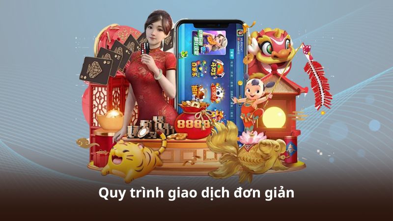 Quy trình giao dịch đơn giản